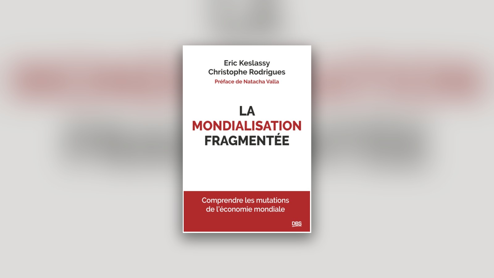 La mondialisation fragmentée